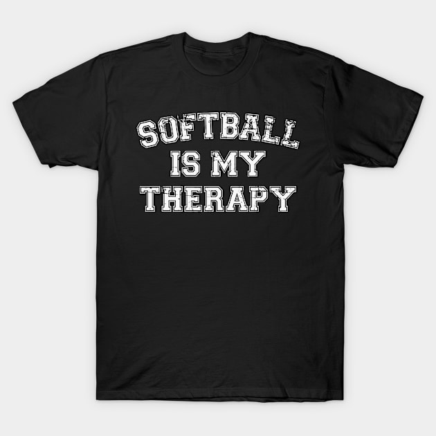 Softball Is My Therapy T-Shirt by RW